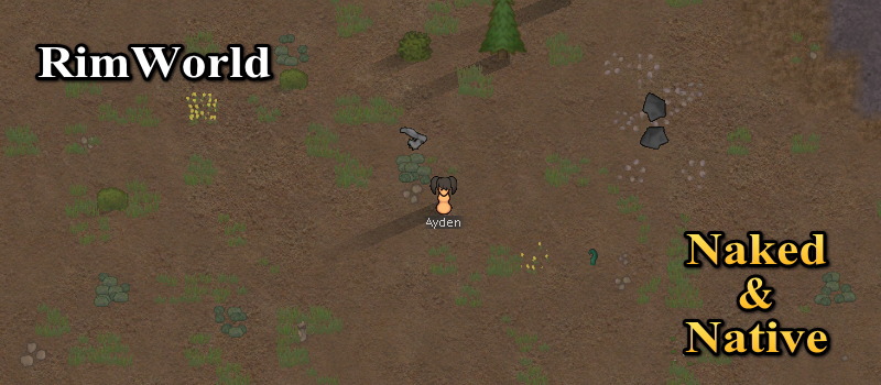 RimWorld 原住民やネイキッドでのスタート